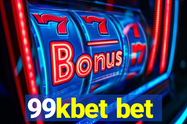 99kbet bet